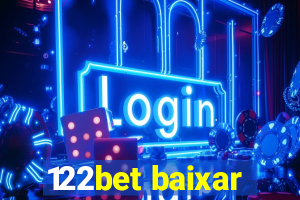 122bet baixar